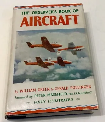 The Observer's Book Of Aircraft (William Green - 1959) • £8