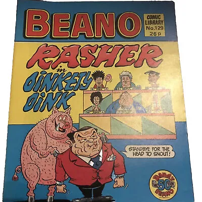 Beano Comic Library - Rasher In Oinkety Oink - No 129 - 1987 • £1.99