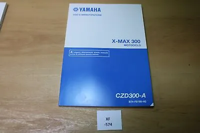 Yamaha X-Max 300 CZD300-A B74-F8199-H0 Use And Maintenance Xf574 • $13.73