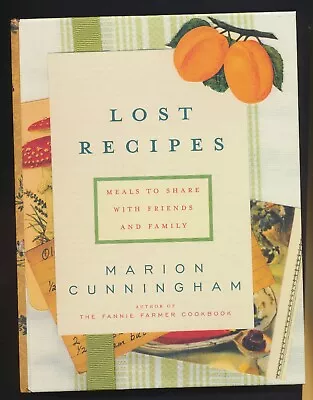 LOST RECIPES Meals To Share With Friends And Family - Marion Cunningham - NEW • $7.37