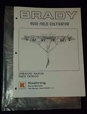 $4 • Buy Brady 4600 Field Cultivator Operators Manual Parts Catalog Koehring Farm Div.
