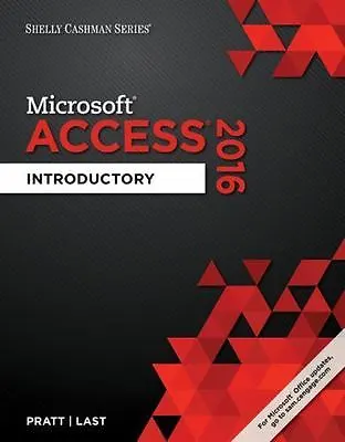 Shelly Cashman Series Microsoft Office 365 & Access 2016: Introductory By Pratt • $5.49