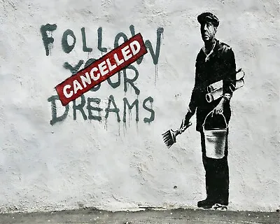 Banksy Follow Your Dreams Graffiti Art 8 X 10 Print Photograph Picture Photo • $6.89