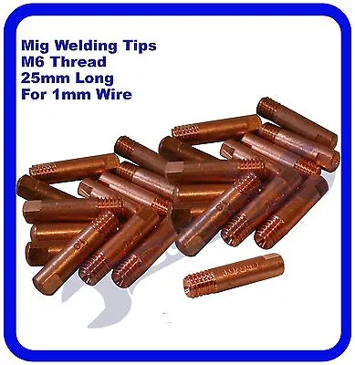 25 X Mig Welding 1.0mm  Contact  Tips M6 Thread X 25mm Long • £7.99