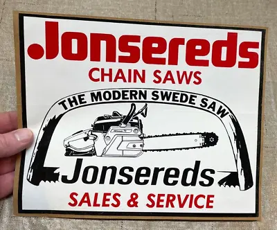 Vintage Jonsereds Chainsaws Jonsereds Sales & Service Store Decal Sign 16  X 8  • $89.90