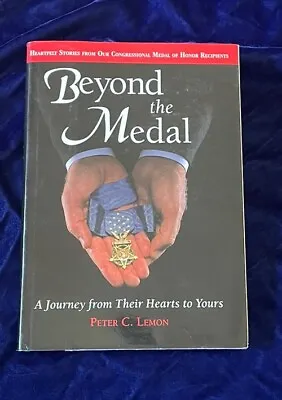Beyond The Medal By Peter Lemon – Medal Of Honor - Signed First Edition RARE • $39.95
