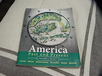 America Past And Present: 1 - Divine Robert A.|Breen T. H.|Fredrickson Dec... • $5.98