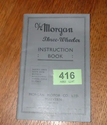 The Morgan Three Wheeler Instruction Handbook. • $10.09