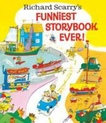 $0.99 • Buy Richard Scarry's Funniest Storybook Ever! By Richard Scarry (2016, Picture Book)