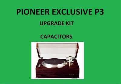 Turntable PIONEER EXCLUSIVE P3 Repair KIT - All Capacitors • $100.19