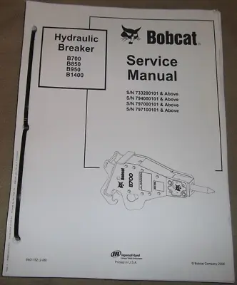 Bobcat B700 B850 B950 B1400 Htydraulic Breaker Service Repair Workshop Manual • $49.99