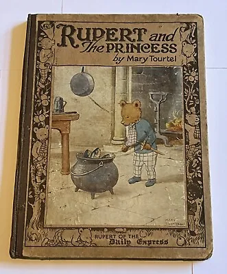  RUPERT AND THE PRINCESS - Tourtel Mary. Illus. By Tourtel Mary  • £495
