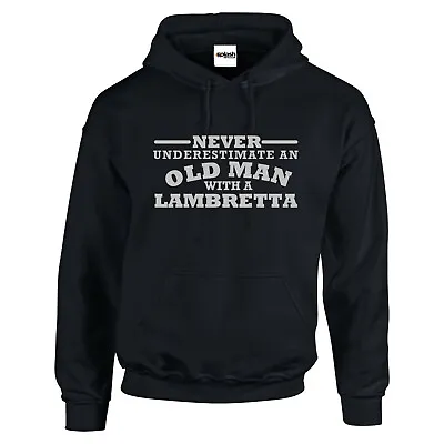 Lambretta Never Underestimate And Old Man Black Hoodie Silver Text Unisex Gift • £19.97