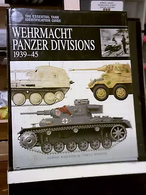 Reference Book : Wehrmacht Panzer Divisions 1939-1945 • $55