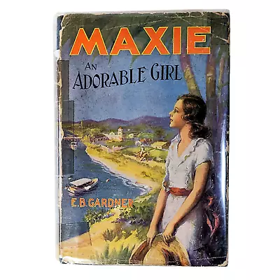 E.B. Gardner Maxie An Adorable Girl First Book In Its Series  1932 HC DJ Good • $34.89