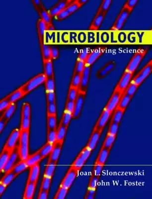 Microbiology: An Evolving Science By Joan L Slonczewski: Used • $11.67