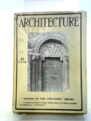 £14.73 • Buy Architecture Shown To The Children (Gladys Wynne ) (ID:88176)