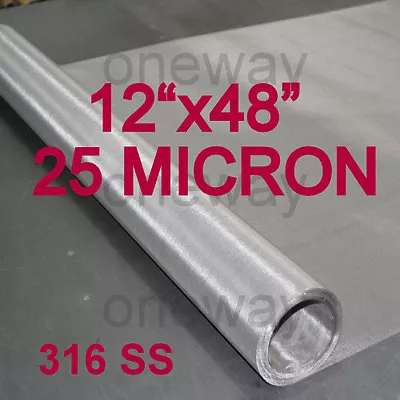 $33 • Buy 12 X48  ROLL - 25 Micron - Stainless Steel 316 SS Mesh Cloth Screen Filter 25u