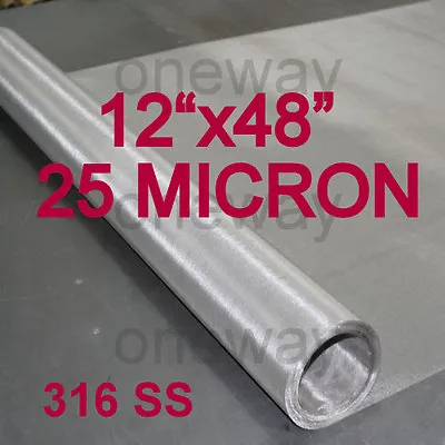 12 X48  ROLL - 25 Micron - Stainless Steel 316 SS Mesh Cloth Screen Filter 25u • $33.99