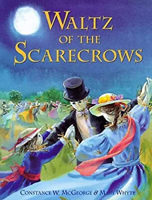 Waltz Of The Scarecrows Hardcover Constance McGeorge • $5.76