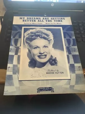 Vtg Sheet Music: My Dreams Are Getting Better All The Time 1944 Marion Hutton • $4.99