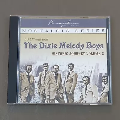 Ed O'Neal And The Dixie Melody Boys: Historic Journey Volume 3 (2004) CD • $8.95