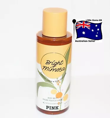 VICTORIA'S SECRET PINK * BRIGHT MIMOSA * MIST SPRAY 250ML Perfume • $22.99