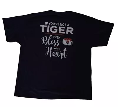 Auburn Tigers T Shirt Sz XXL If You' Re Not A Tiger Then Bless Your Heart  NEW • $19.23