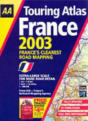 Touring Atlas France (AA Atlases S.) Very Good Condition  ISBN 0749535229 • £4.54