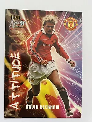 David Beckham Futera Fans Selection Trade Card ATTITUDE Manchester United #107 • £30