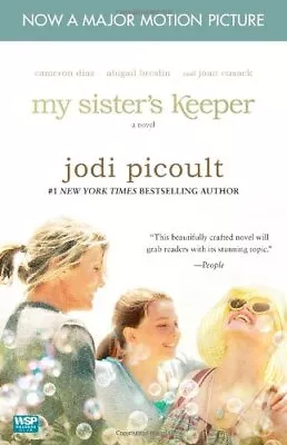 My Sister's Keeper - Movie Tie-In: A Novel By Jodi Picoult • $3.79