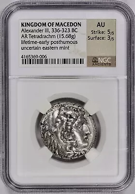 Kingdom Of Macedon Alexander III The Great  (336-323 BC) AR Tetradrachm NGC AU • $1500