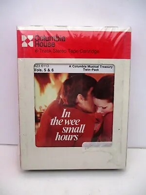 In The Wee Small Hours Volumes 5&6-Various Artists 8-Track Tape- Factory Sealed! • $9.99