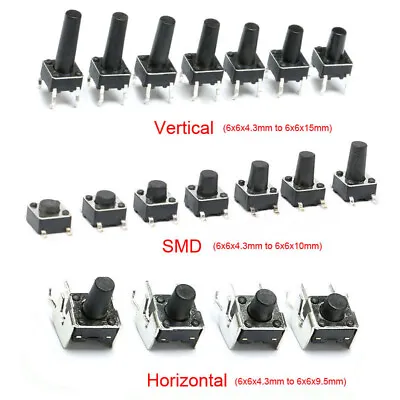 6x6mm Momentary Tactile Push Button Switch 4.3-15mm Mini Vertical/SMD/Horizontal • $2.72