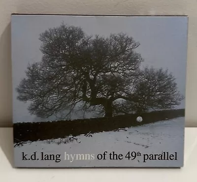 K.d Lang Hymns Of The 49th Parallel CD - Free Post • $9.50