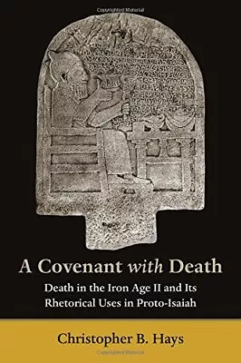 A Covenant With Death: Death In The Iron Age II. Hays<| • £39.12