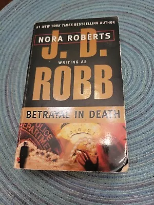 Betrayal In Death Mass Market Paperbound J. D. Robb • $2.95