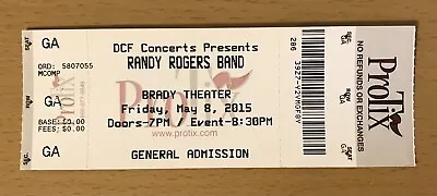 $4.99 • Buy 2015 Randy Rogers Band Brady Theater Tulsa Oklahoma Concert Ticket Stub