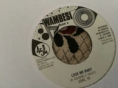 Earl Sixteen  Love Me Baby   7” Wambesi • £6.99