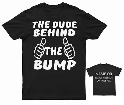 The Dude Behind The Bump T Shirt   Pregnancy Announcement Expecting Baby Bump • £13.95