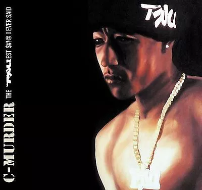 The Truest $#!@ I Ever Said [PA] By C-Murder (CD Mar-2005 Koch (USA)) • $14