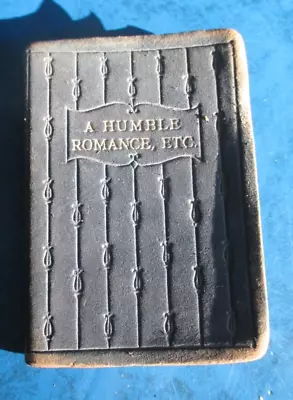 Antique A Humble Romance Etc. Book By Mary E. Wilkins Henry Frowde London • $9.99