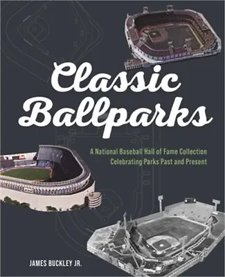 $21.60 • Buy America's Classic Ballparks: Celebrating Parks Past And Present (Hardback Or Cas