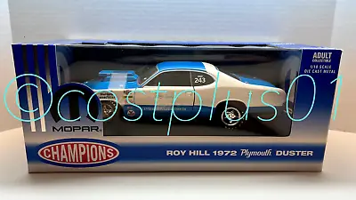 Mopar Champions Roy Hill 1972 Plymouth Duster 1:18 Limited 1 Of 2004 Series No 1 • $199.95