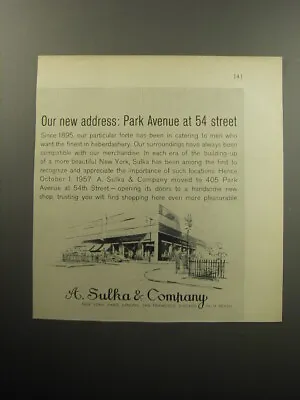 1957 A. Sulka & Company Ad - Our New Address: Park Avenue At 54 Street • $19.99