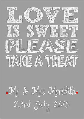 Personalised Love Is Sweet Take A Treat Custom Wedding Sign Candy Bar Buffet Art • £6.55