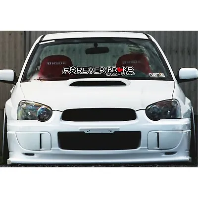 Forever Broke Windshield JDM Car Sticker Banner Graphics Kanji Custom Decal Low • $34.26