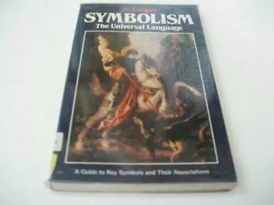 Symbolism: The Universal Language By Cooper J. C. - PB • $8