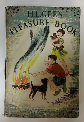 £6.99 • Buy H. L. GEE'S PLEASURE BOOK - Pub. EPWORTH PRESS - H/B D/W - 1955 - £3.25 UK POST