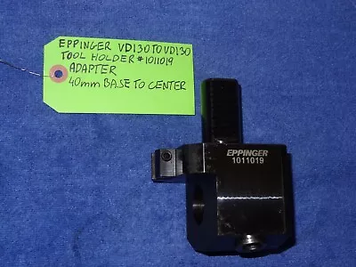 EPPINGER 1011019 VDI30 TO VDI30 TOOL HOLDER ADAPTER 40mm BASE TO CENTER • $560